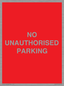 NO UNAUTHORISED PARKING